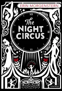The Night Circus by Erin Morgenstern